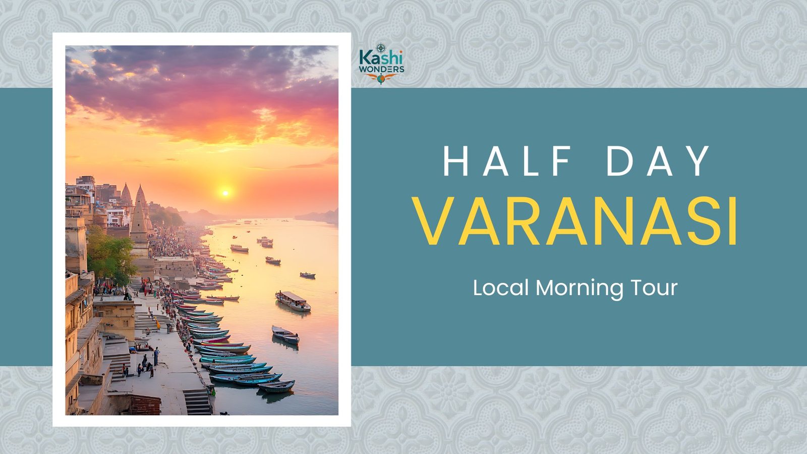 Half Day Varanasi Tour (Morning)