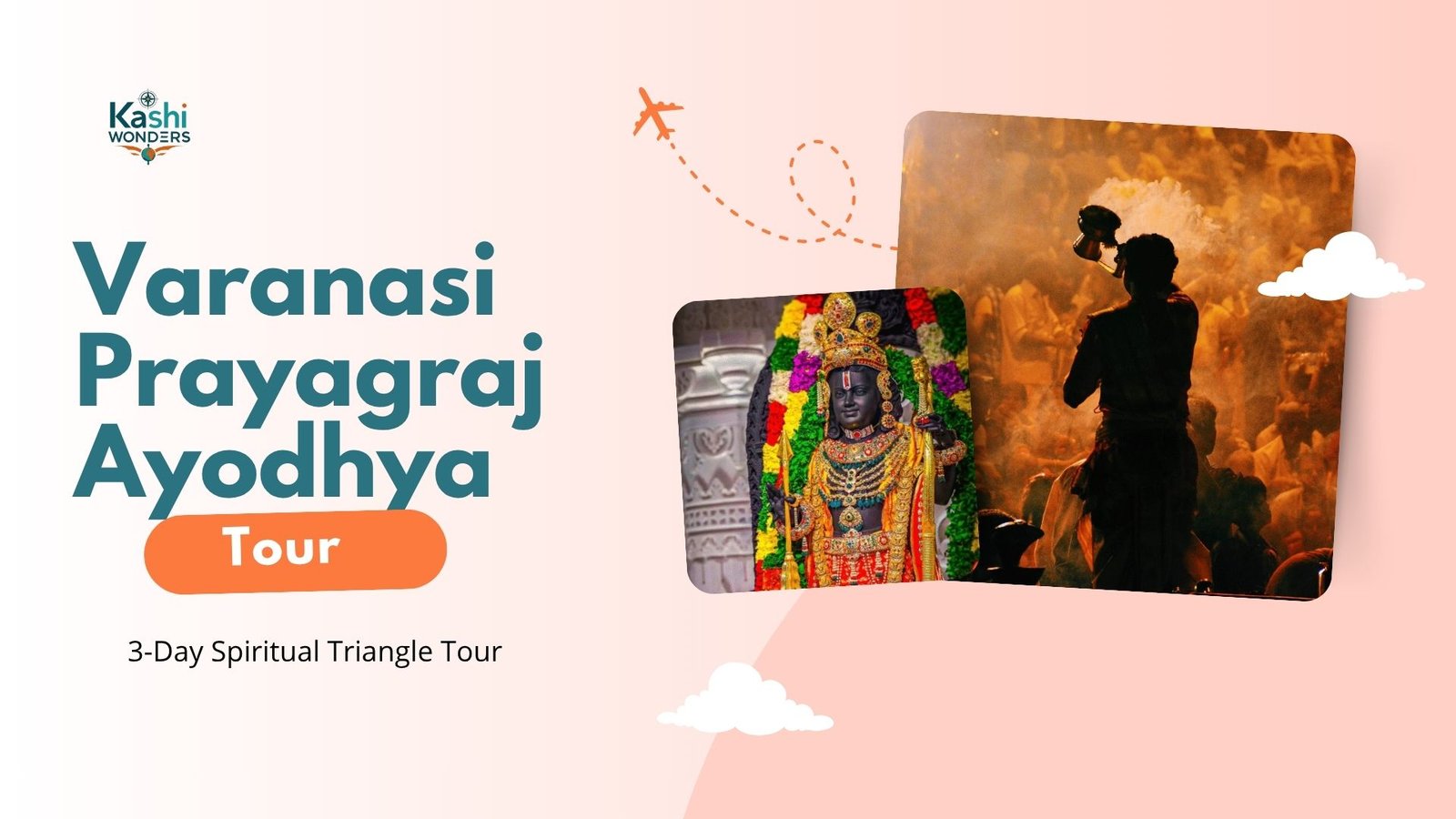 Varanasi + Prayagraj + Ayodhya: 3-Day Spiritual Triangle Tour